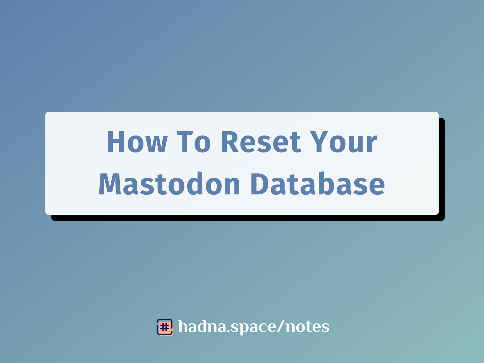 How To Reset Your Mastodon Database