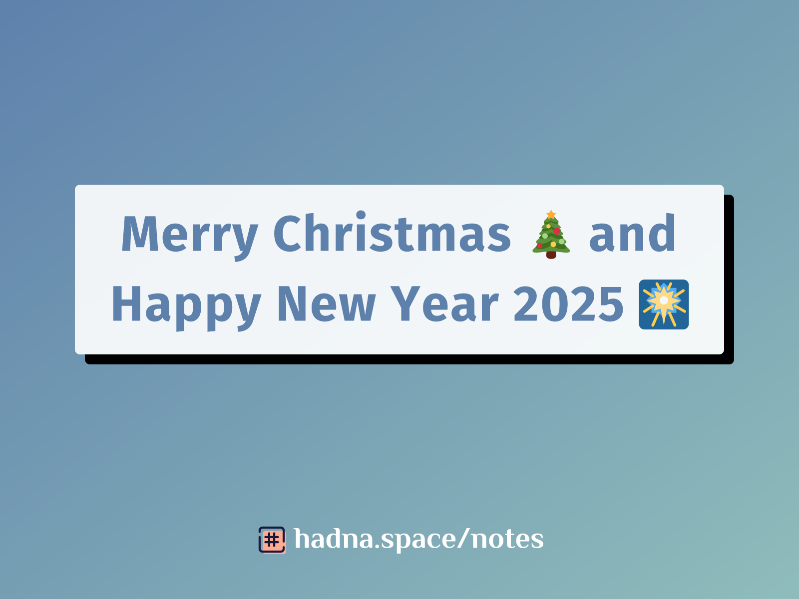 Merry Christmas 🎄 and Happy New Year 2025 🎆