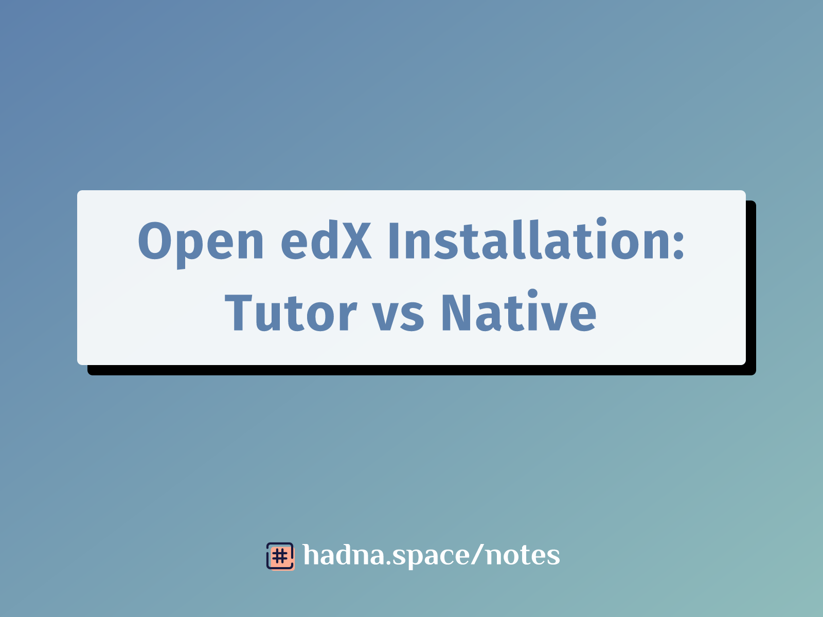 Open edX: Tutor vs Native Installation