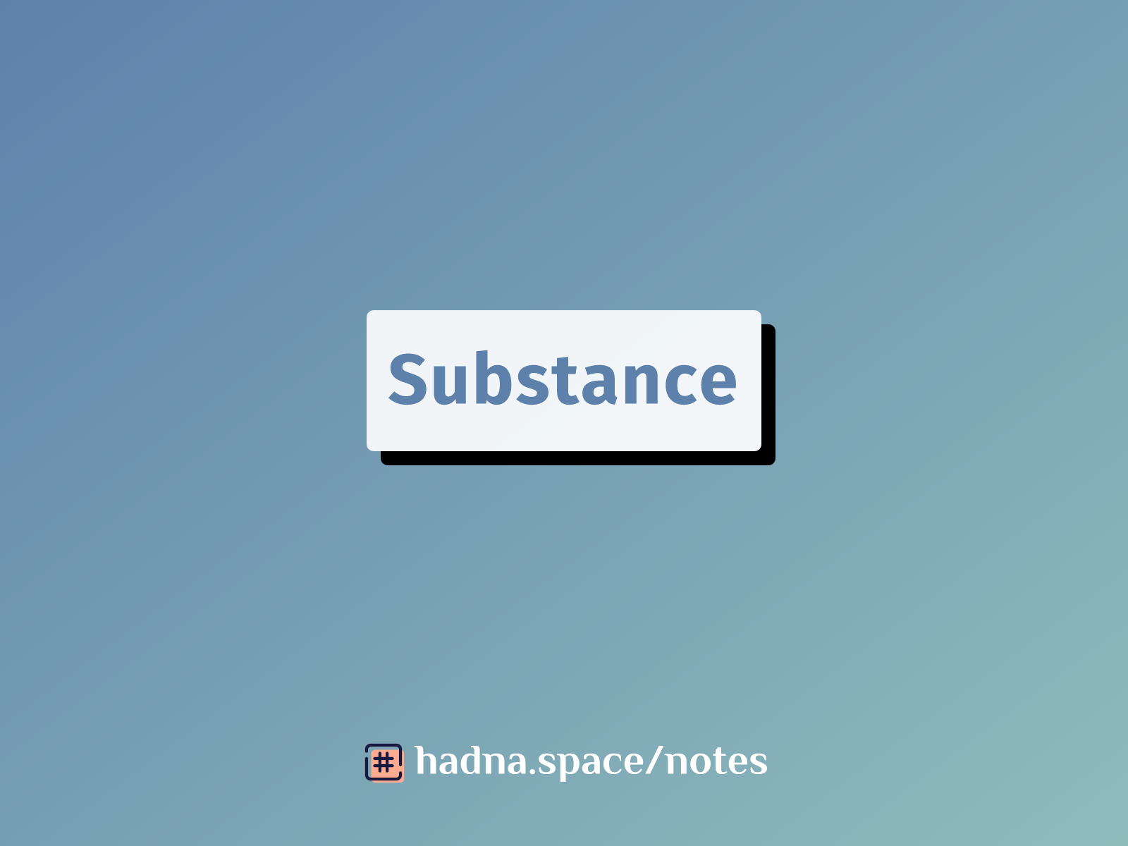 Substance